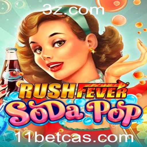 Desvendando o Excitante Mundo do RushFeverSodaPop no 11bet Casino